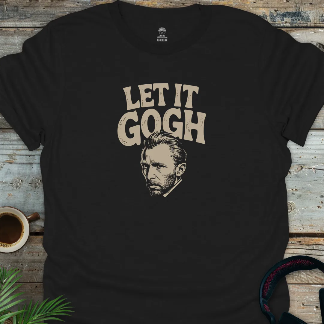 Let It Gogh - Geek T-Shirt - Black