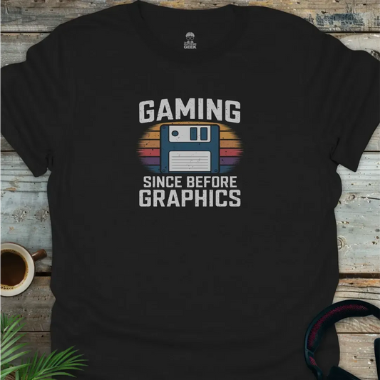 Gaming Since Before Graphics - Geek T-Shirt - Black