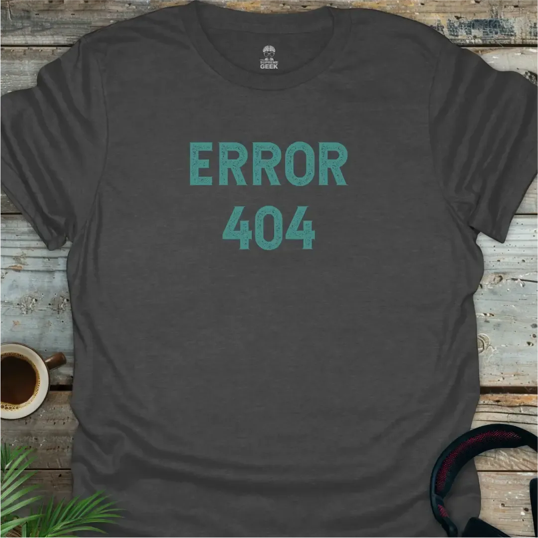 Error 404 - Geek T-Shirt - Dark Heather