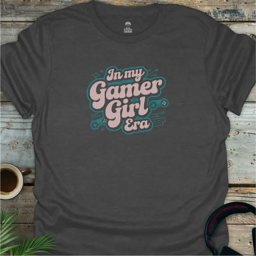 In My Gamer Girl Era T-Shirt - Geek T-Shirt - Dark Heather
