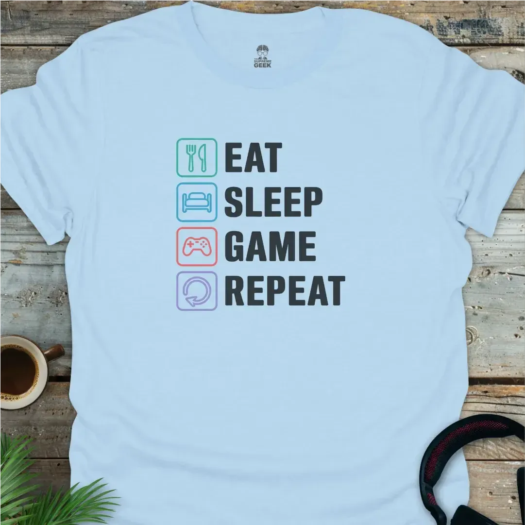 Eat. Sleep. Game. Repeat. - Geek T-Shirt - Light Blue