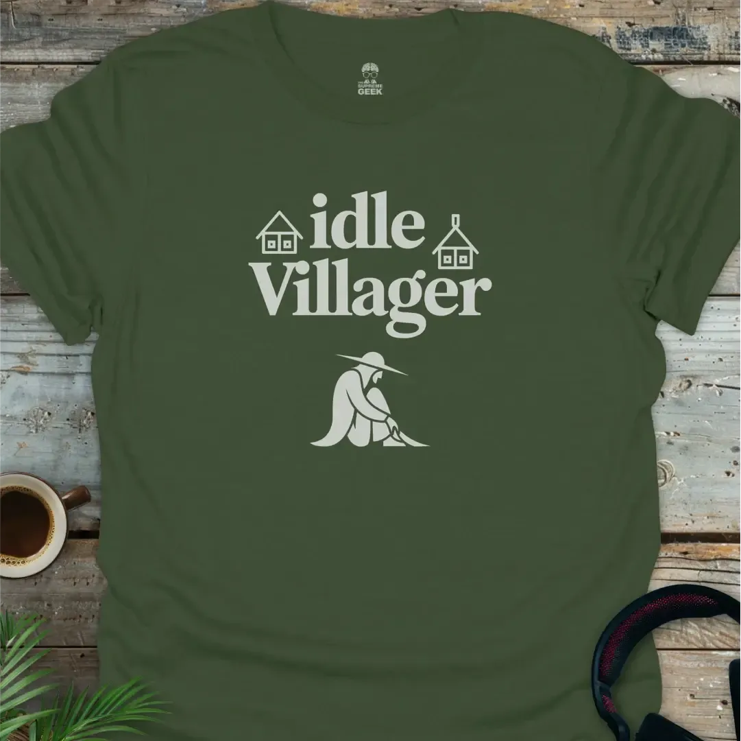 Idle Villager - Geek T-Shirt - Military Green