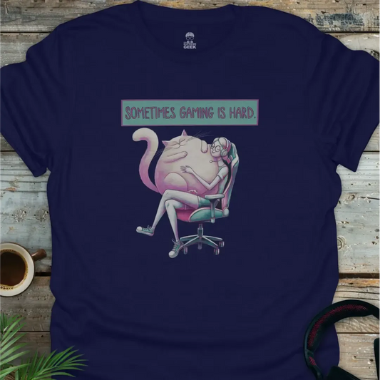 Sometimes Gaming Is Hard - Geek T-Shirt - Navy