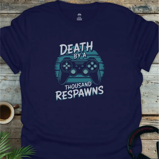Death By A Thousand Respawns - Geek T-Shirt - Navy
