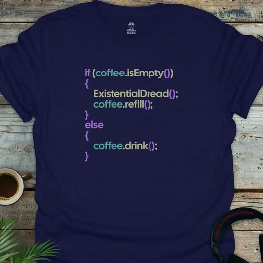If Coffee Is Empty - Geek T-Shirt - Navy