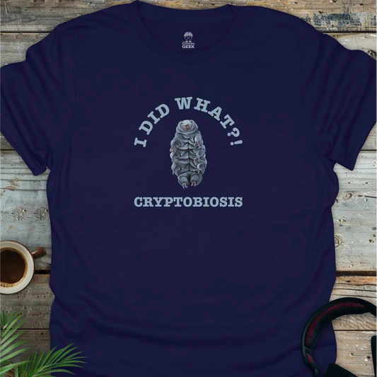 Tardigrade - Cryptobiosis - Geek T-Shirt -