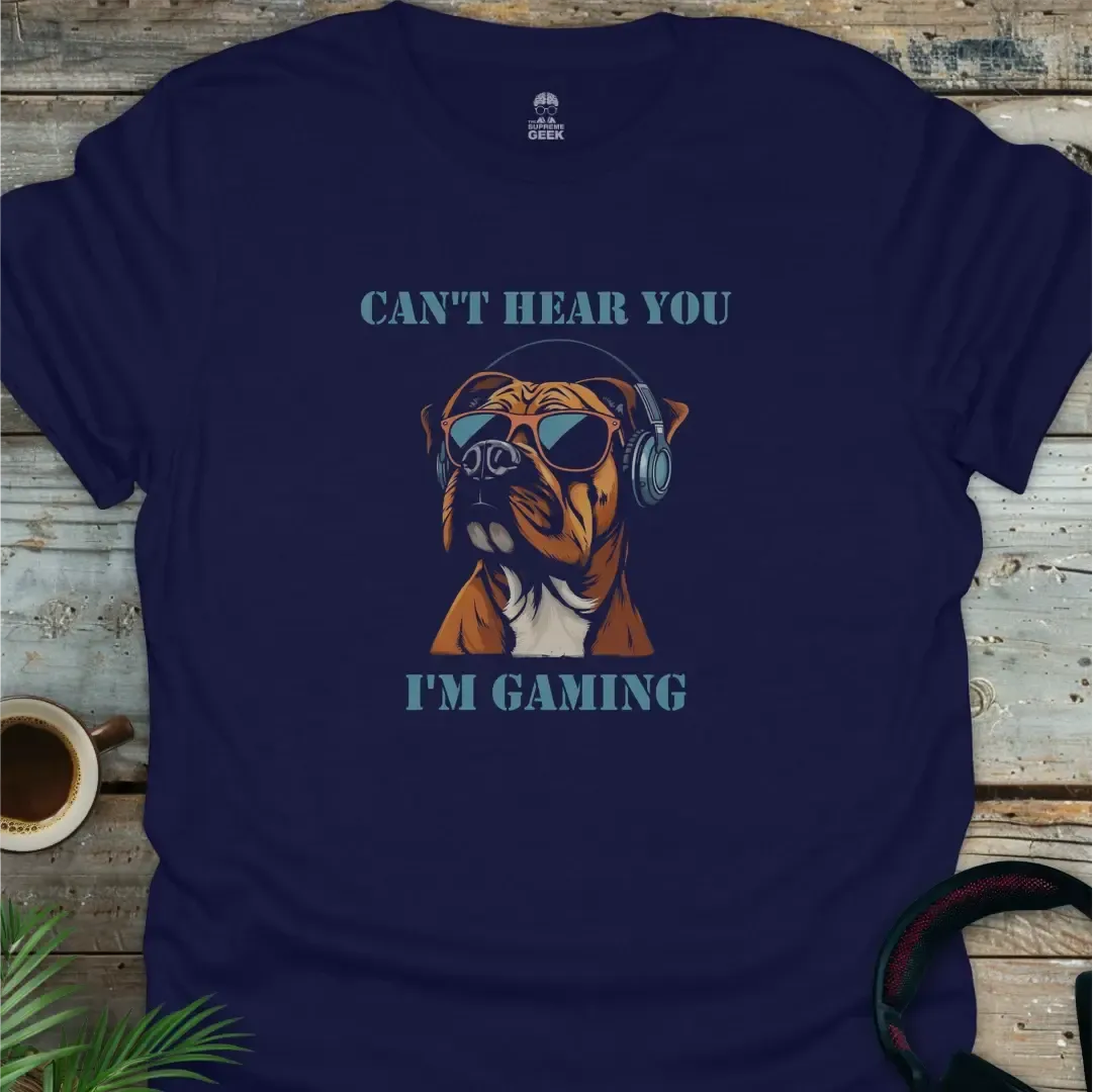 Can't Hear You I'm Gaming - Geek T-Shirt - Navy