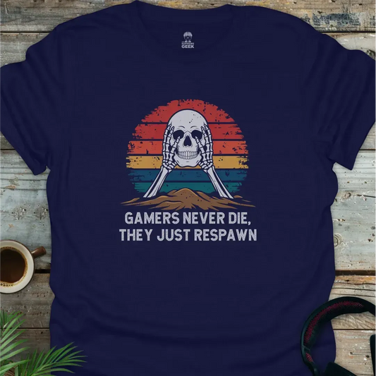Gamers Never Die, They Just Respawn - Skull - Geek T-Shirt - Navy