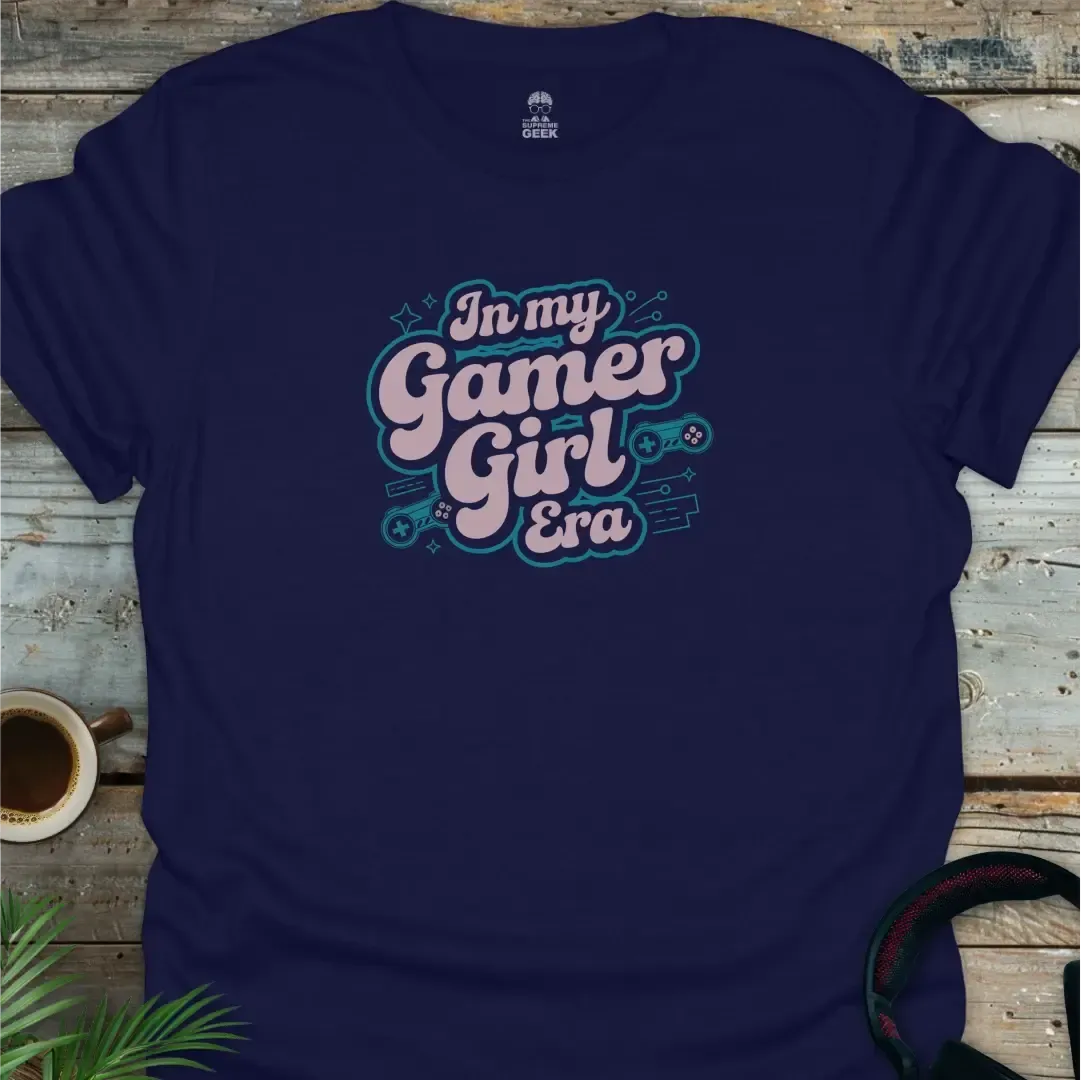 In My Gamer Girl Era T-Shirt - Geek T-Shirt - Navy