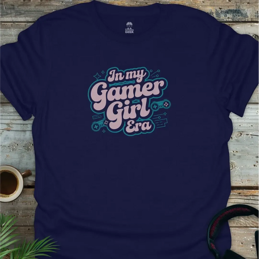In My Gamer Girl Era T-Shirt - Geek T-Shirt - Navy