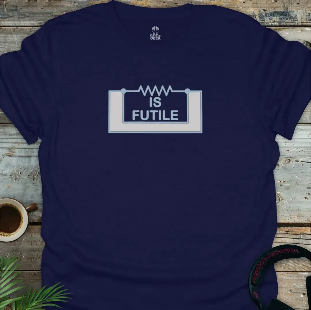 Resistance is Futile - Geek T-Shirt - Navy
