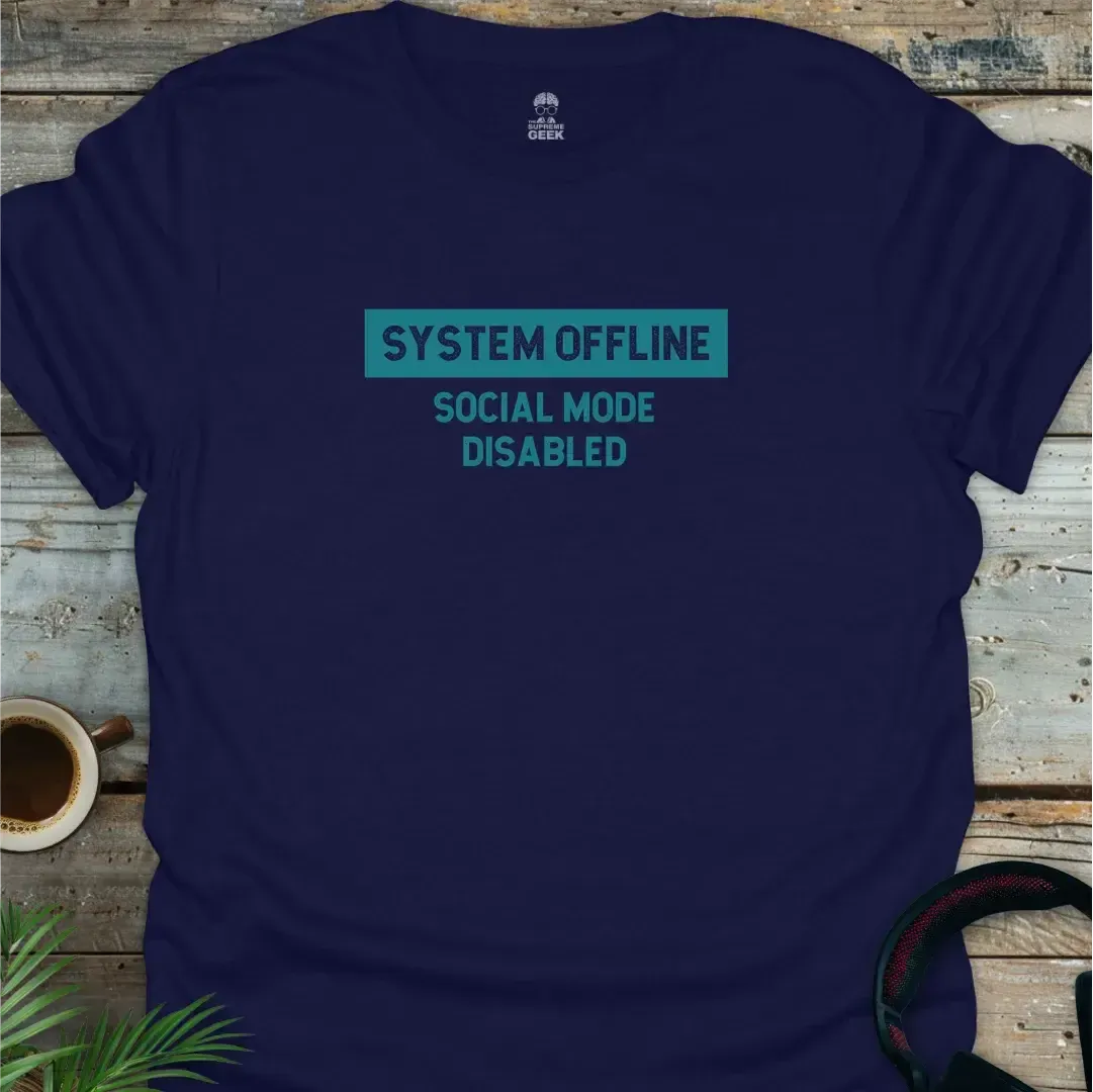 System Offline: Social Mode Disabled - Geek T-Shirt - Navy