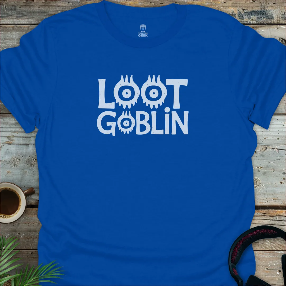 Loot Goblin - Geek T-Shirt - Royal
