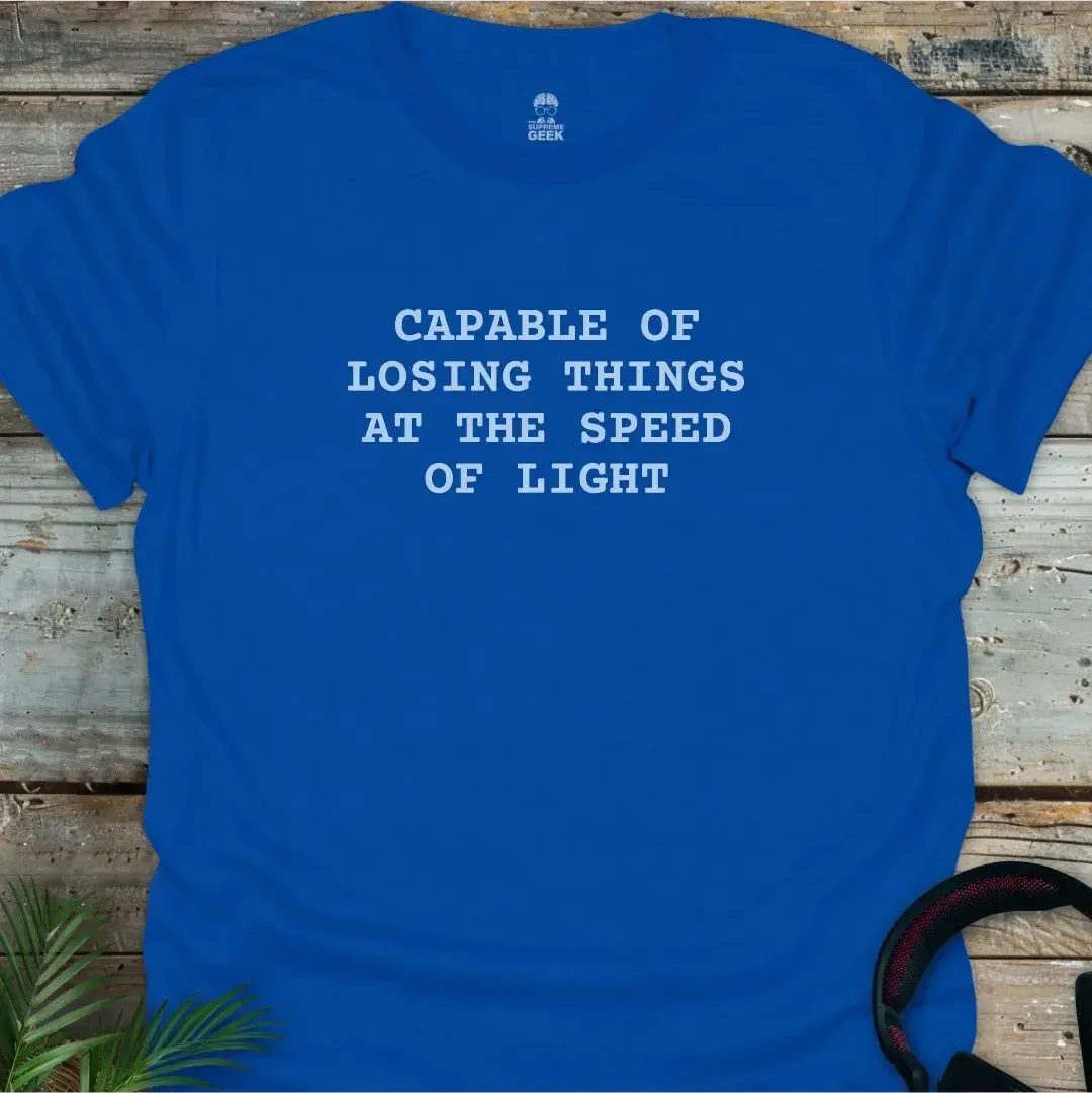 Capable Of Losing Things - Geek T-Shirt - Royal