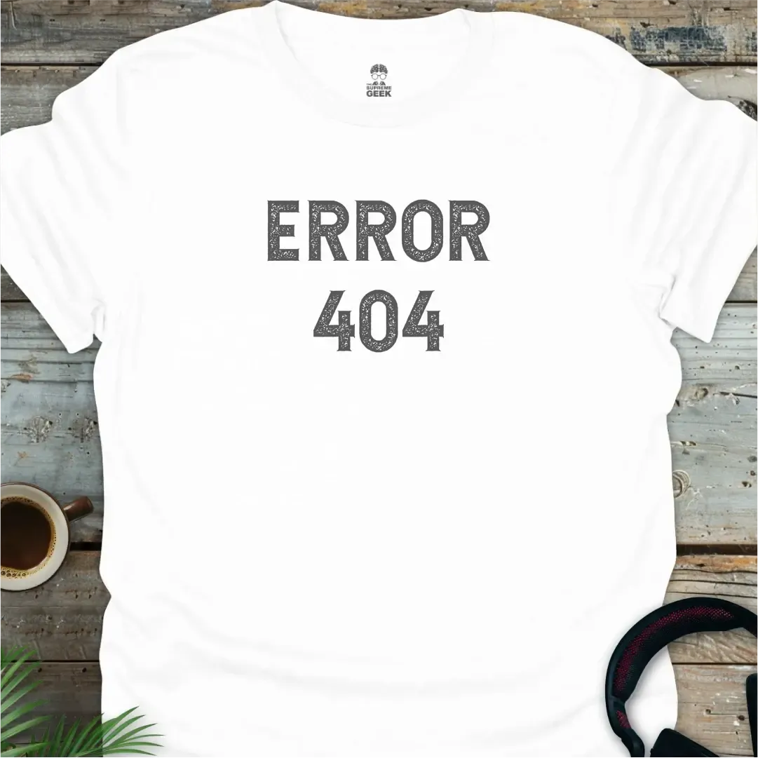 Error 404 - Geek T-Shirt - White