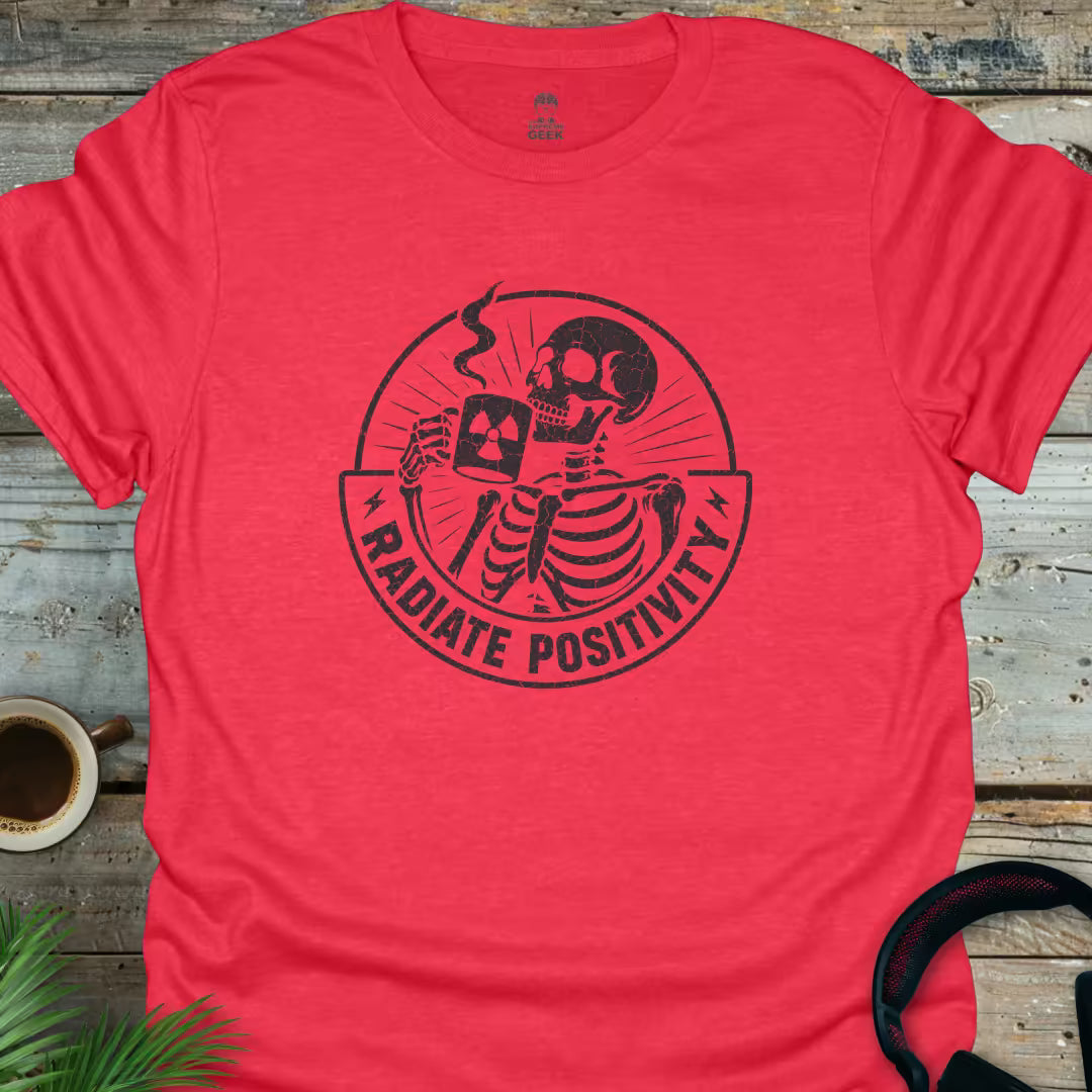 Radiate Positivity - Funny Geek T-Shirt - Heather Red
