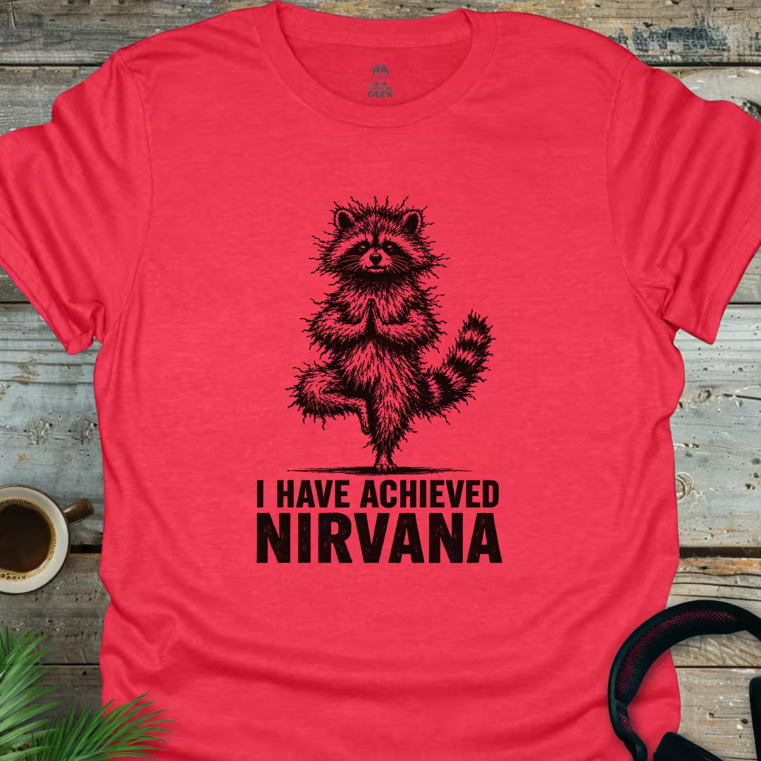 I Have Achieved Nirvana - Geek T-Shirt - Heather Red