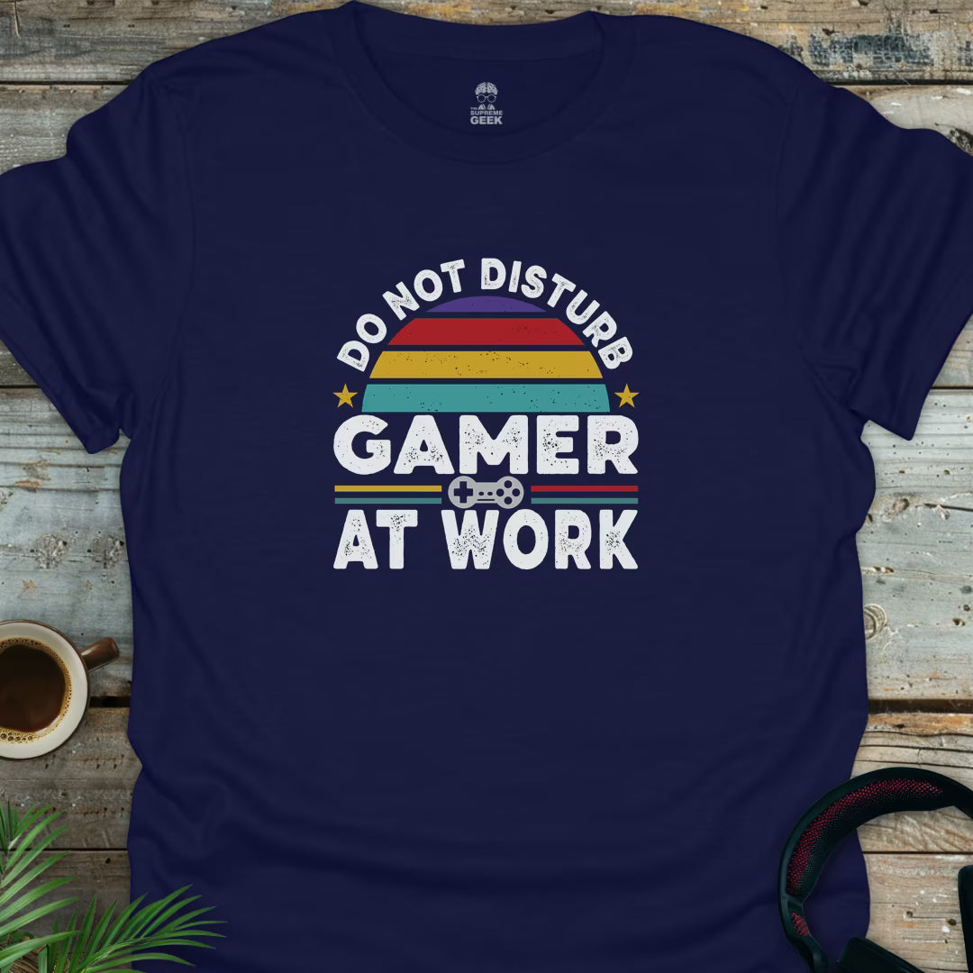 Do Not Disturb Gamer At Work - Geek T-Shirt - Navy