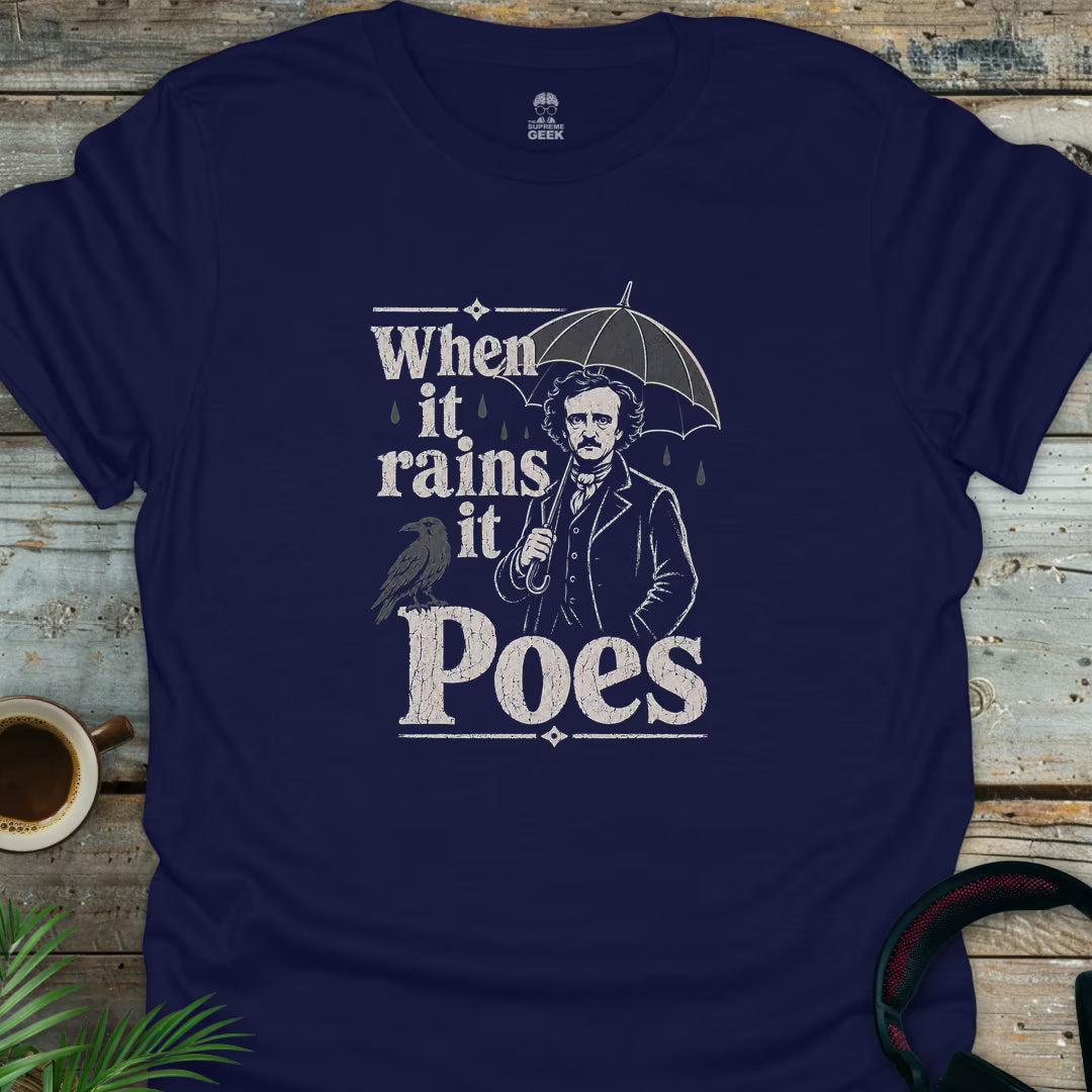 When It Rains It Poes - Geek T-Shirt - Navy