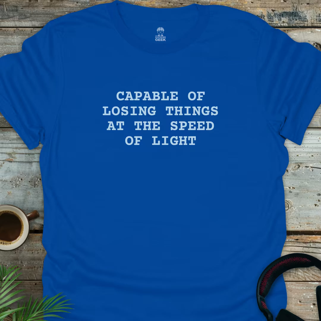 Capable Of Losing Things - Geek T-Shirt - Royal