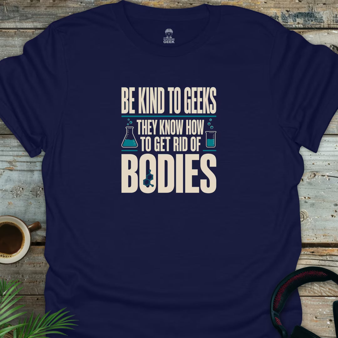 Be Kind To Geeks - Geek T-Shirt - Navy