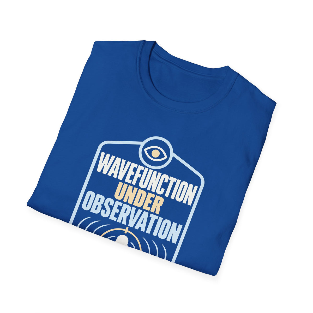 Collapsed Wave Function - Geek T-Shirt