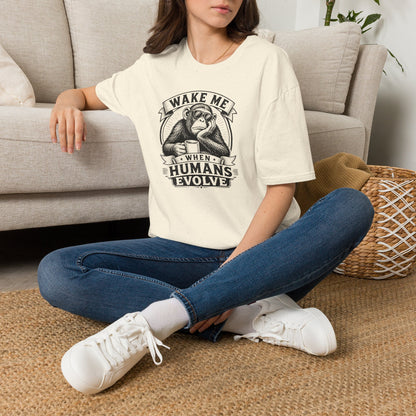 Wake Me When Humans Evolve - Geek T-Shirt