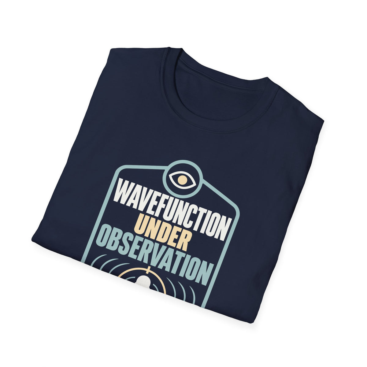 Collapsed Wave Function - Geek T-Shirt