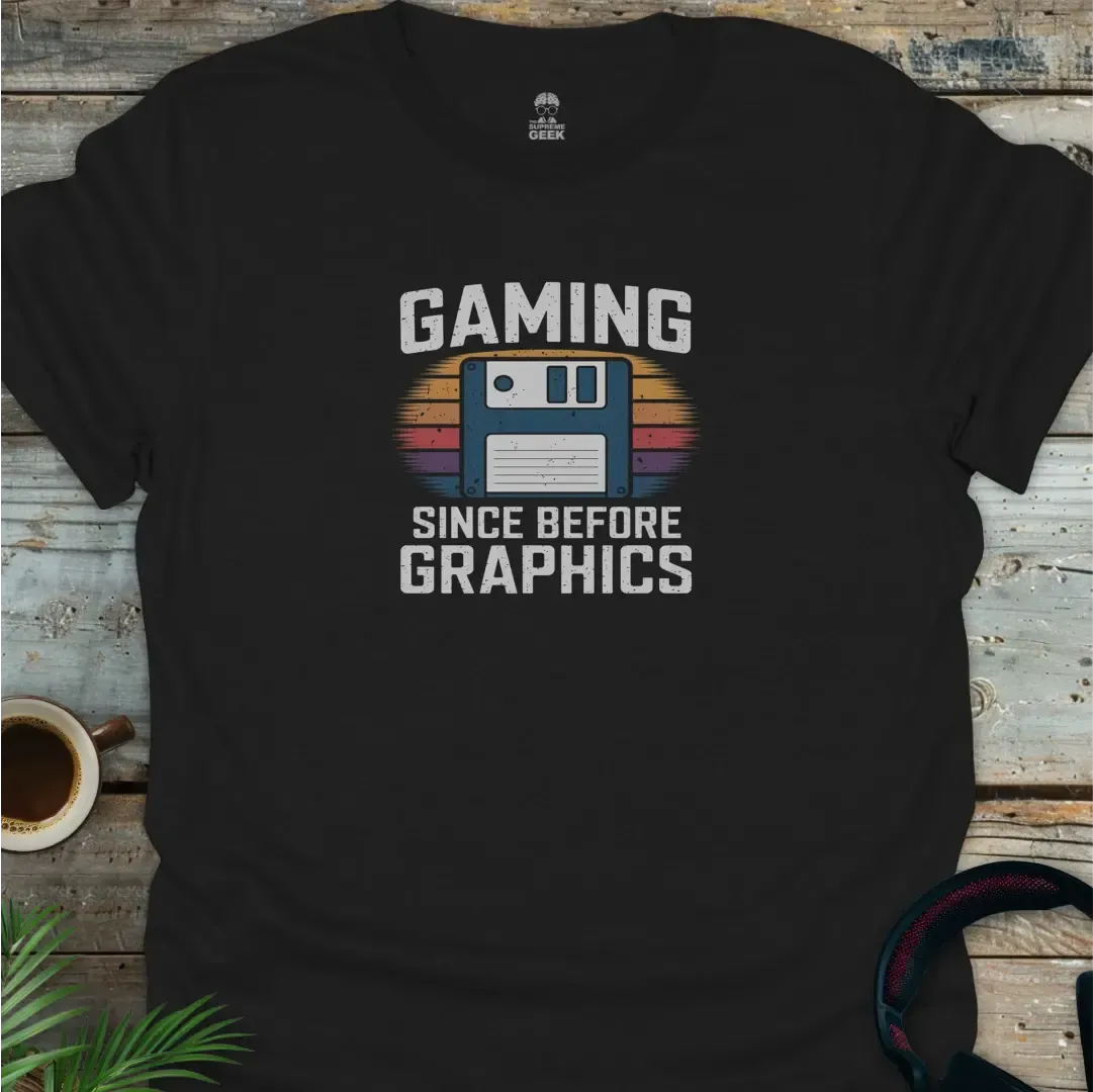 Gaming Since Before Graphics - Geek T-Shirt - Black