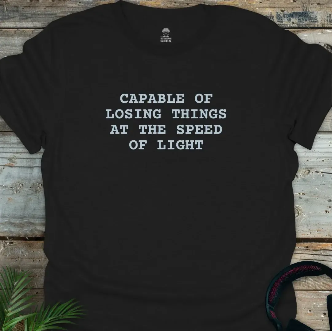 Capable Of Losing Things - Geek T-Shirt - Black