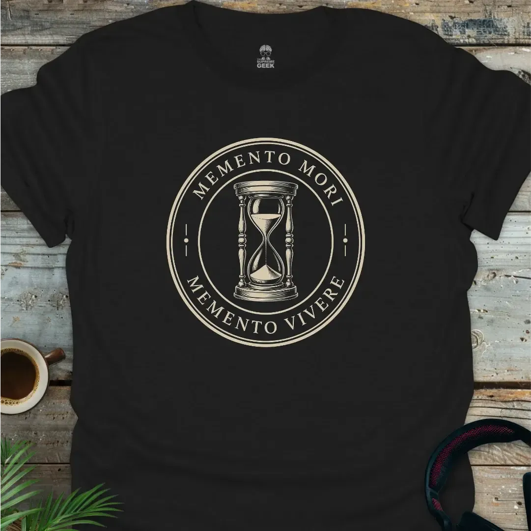 Memento Mori Memento Vivere - Geek T-Shirt - Black