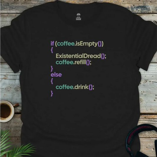 If Coffee Is Empty - Geek T-Shirt - Black