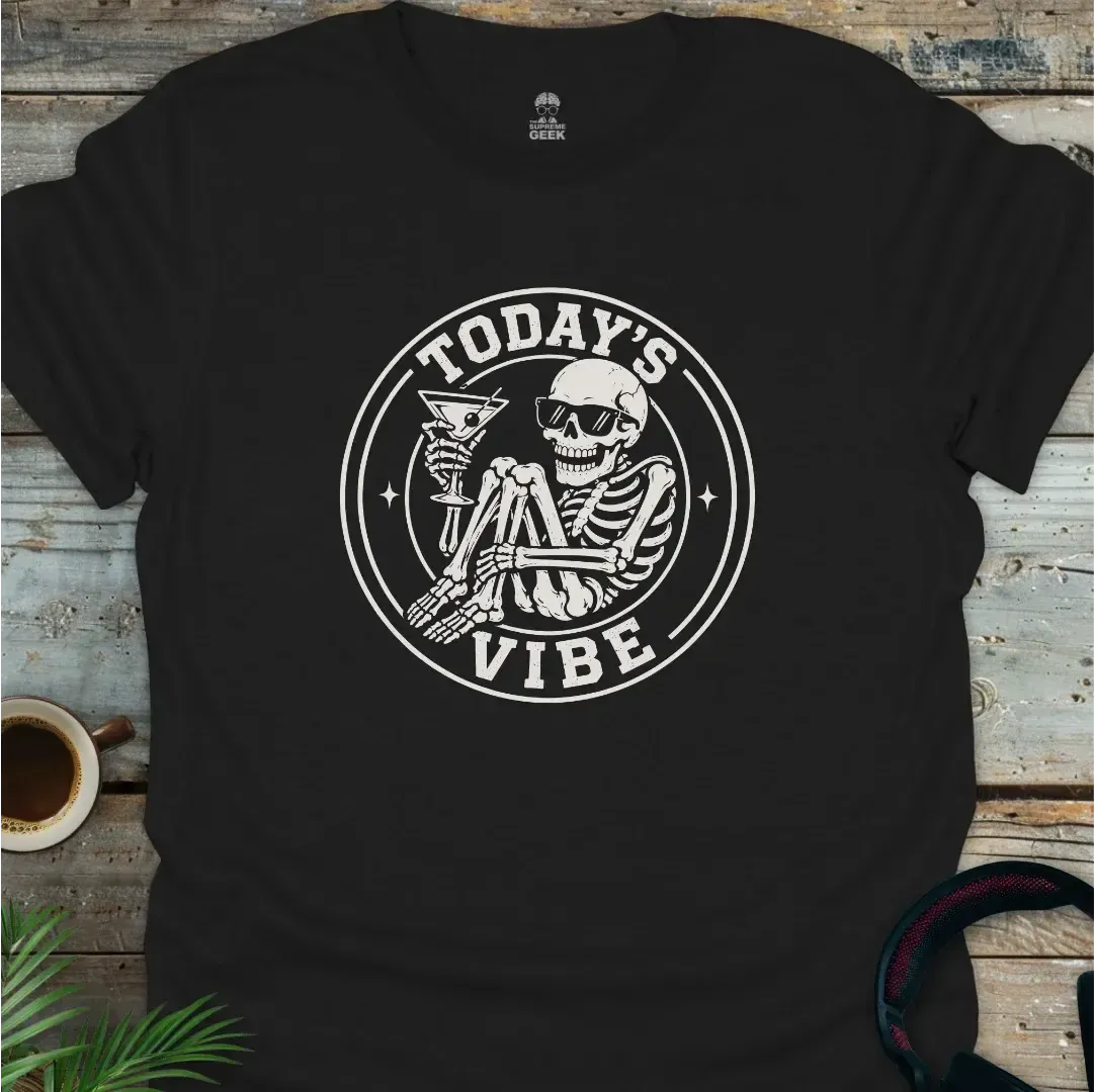 Today's Vibe (Skeleton) - Geek T-Shirt - Black