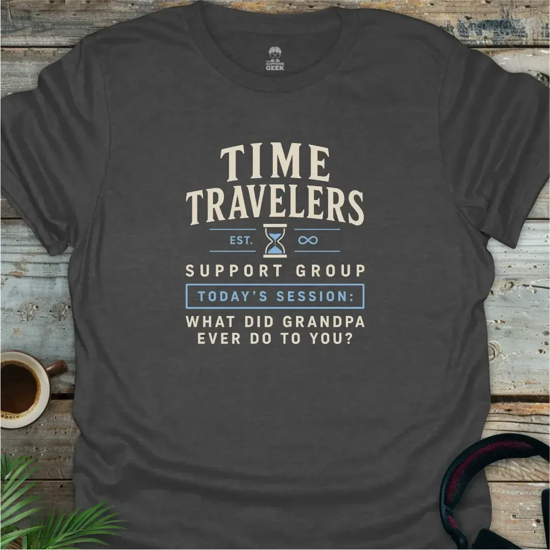 Time Travelers Support Group - Geek T-Shirt - Dark Heather
