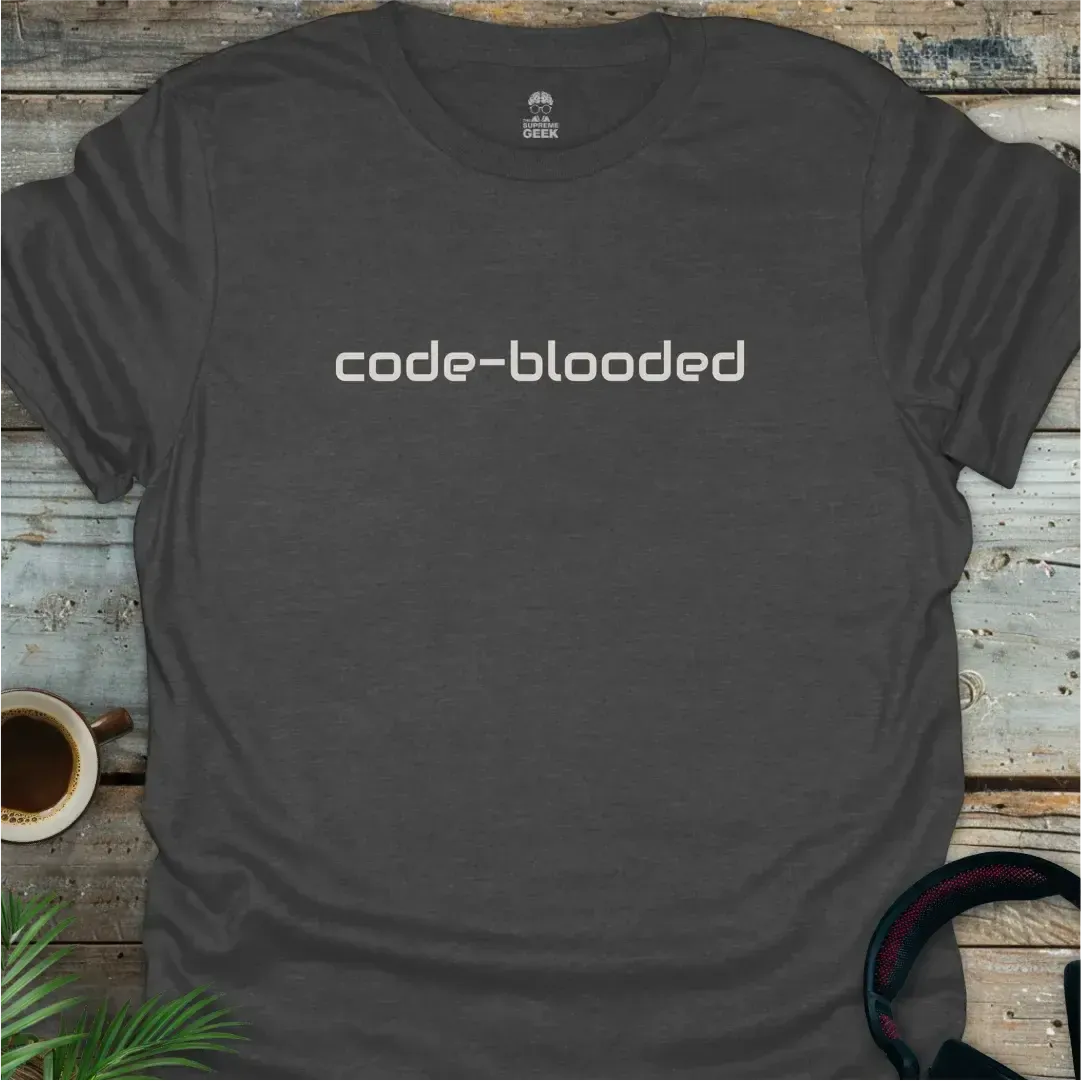 Code-Blooded - Geek T-Shirt - Dark Heather