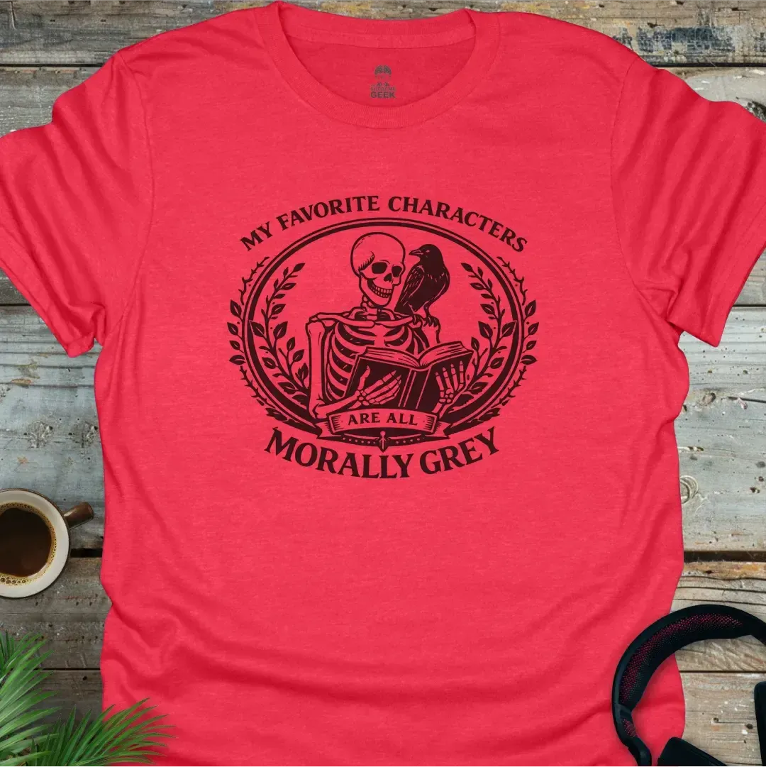 Morally Grey - Geek T-Shirt