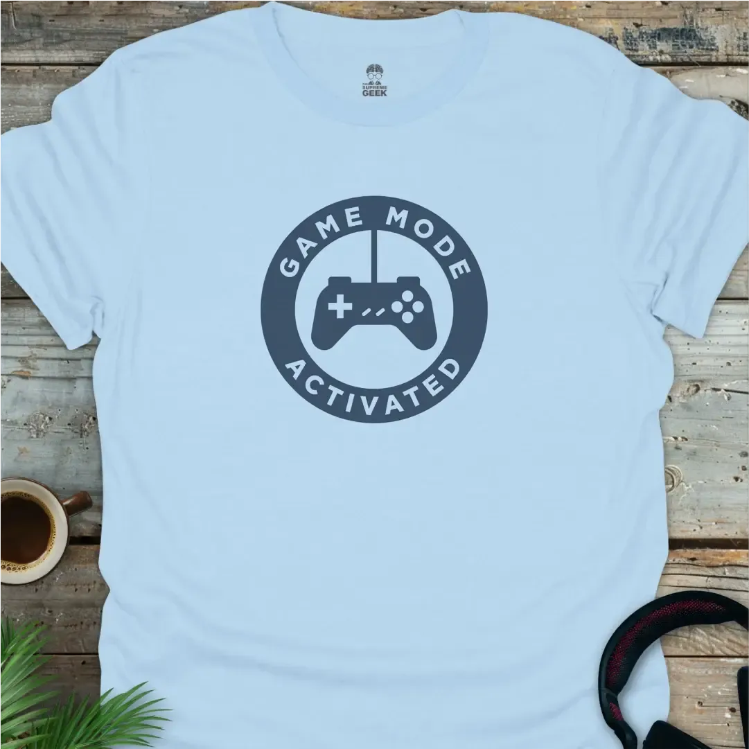 Game Mode Activated - Geek T-Shirt - Light Blue