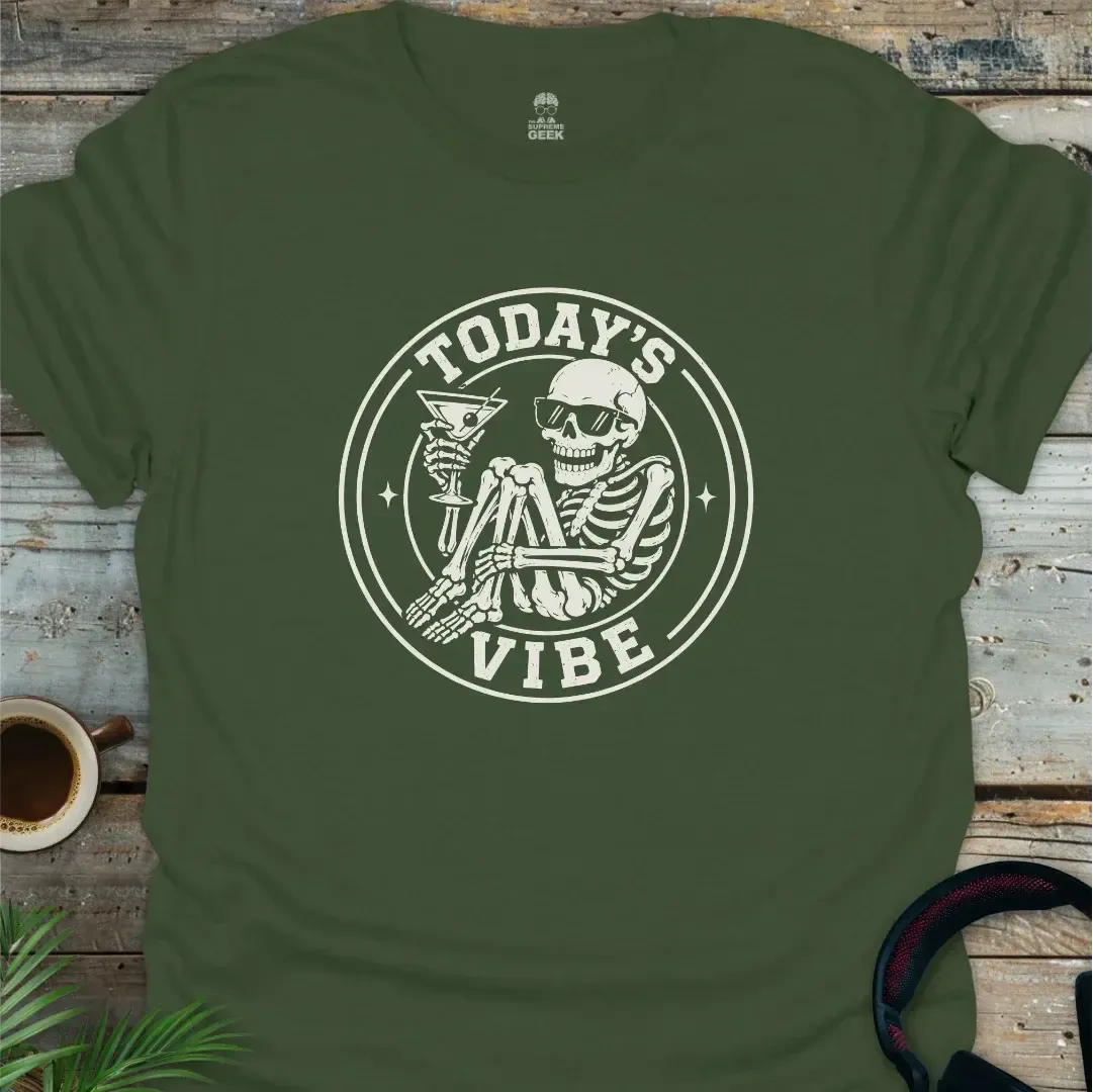 Today's Vibe (Skeleton) - Geek T-Shirt - Military Green