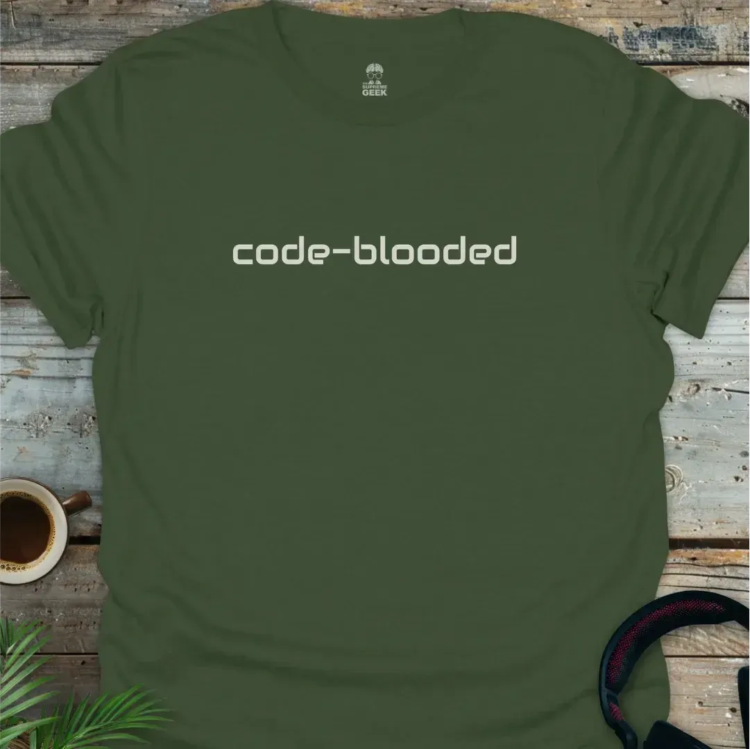 Code-Blooded - Geek T-Shirt - Military Green