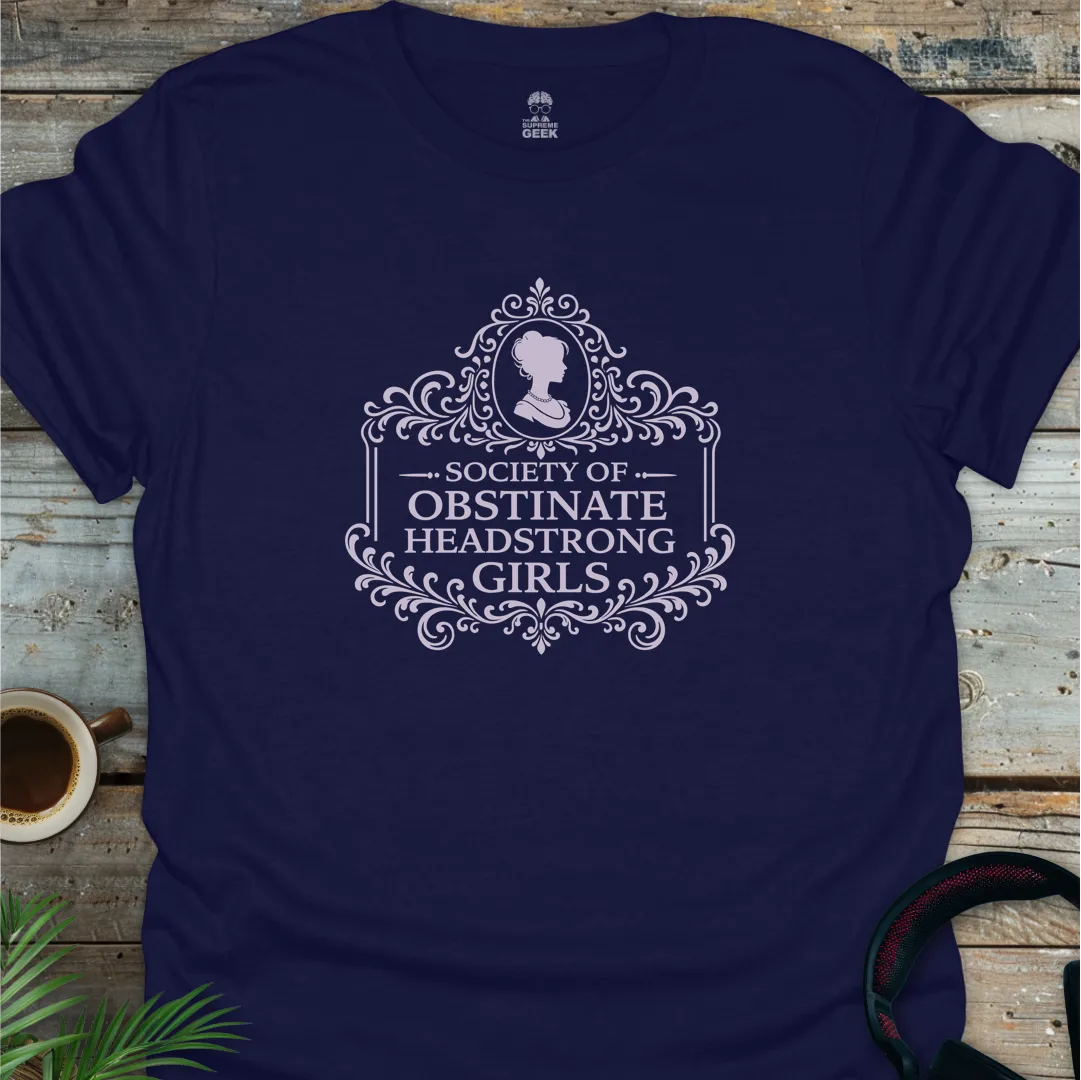 Society of Obstinate Headstrong Girls - Literary Geek T-Shirt