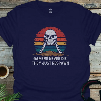 Gamers Never Die, They Just Respawn - Skull - Geek T-Shirt - Navy