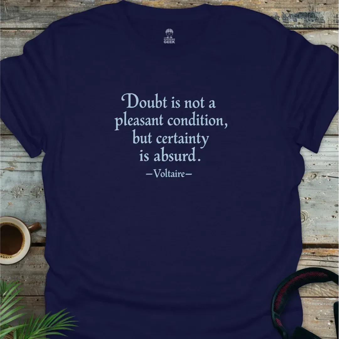Voltaire - Doubt Is Not A Pleasant Condition - Geek T-Shirt - Navy
