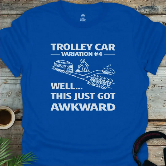 Trolley Car Problem - Geek T-Shirt - Royal