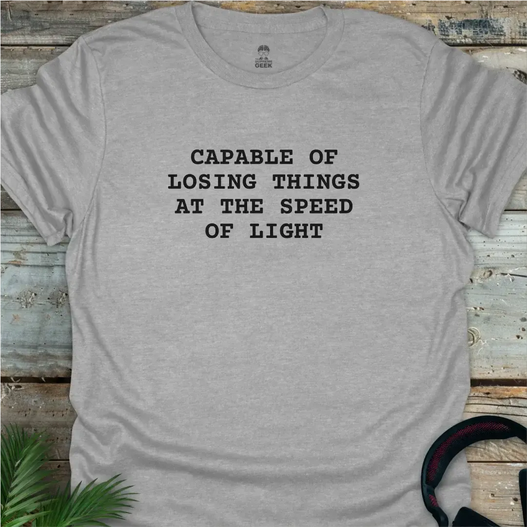 Capable Of Losing Things - Geek T-Shirt - Sport Grey