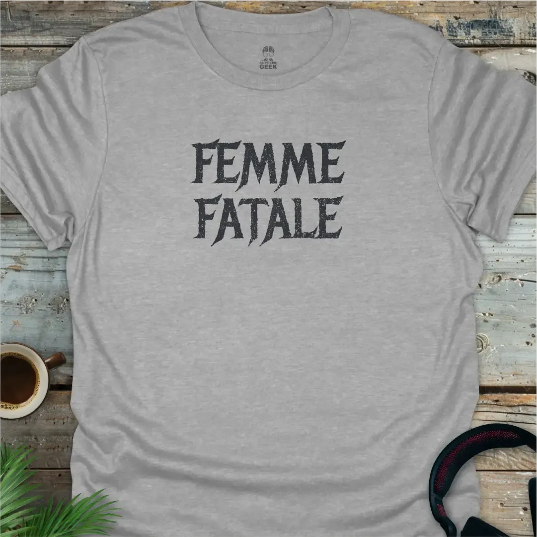 Femme Fatale - Geek T-Shirt - Sport Grey