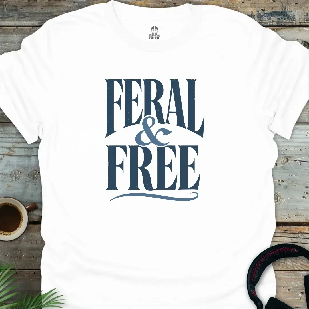 Feral & Free - Geek T-Shirt - White