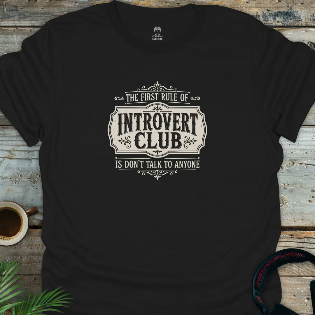 Introvert Club - Geek T-Shirt - Black