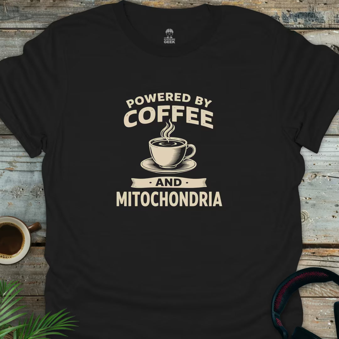 Powered By Coffee And Mitochondria - Geek T-Shirt - Black