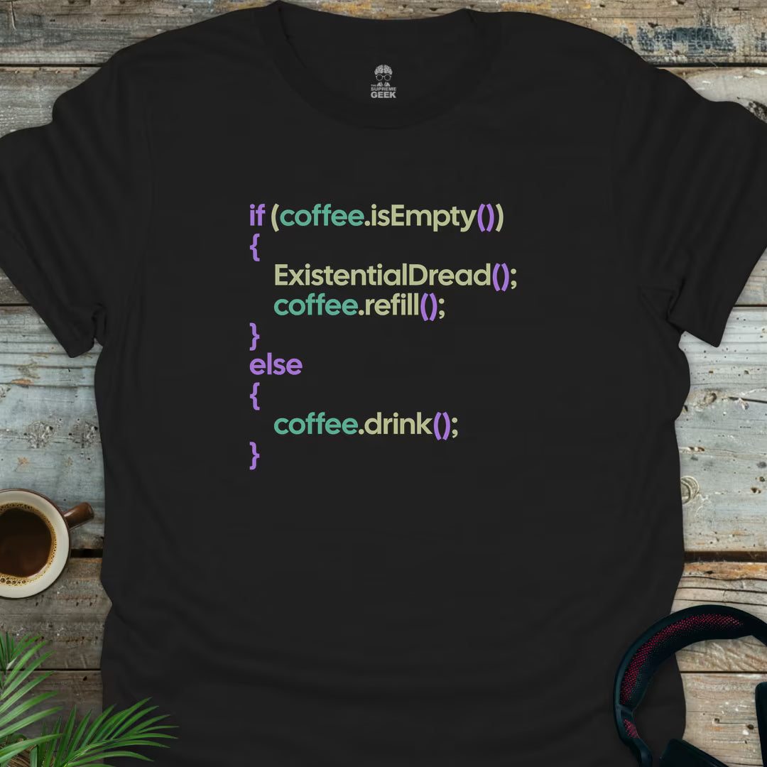 If Coffee Is Empty - Geek T-Shirt - Black