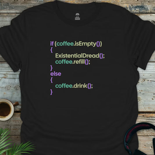If Coffee Is Empty - Geek T-Shirt - Black
